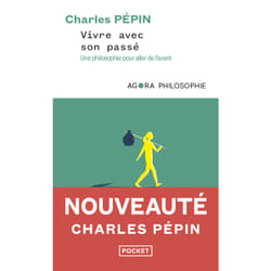 ISBN Vivre avec son passé - Une philosophie pour aller de l'avant : Le livre de Charles Pépin