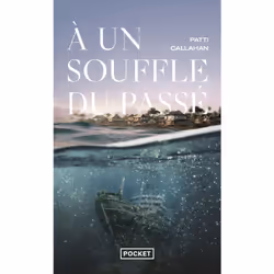ISBN A un souffle du passé : Le livre de Patti Callahan, Roman, 560 pages