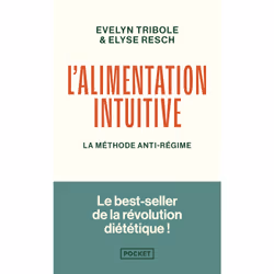 ISBN L'Alimentation intuitive - La méthode anti-régime : Le livre de Elyse Resch, Evelyn Tribole, Santé, esprit et corps, 688 ...