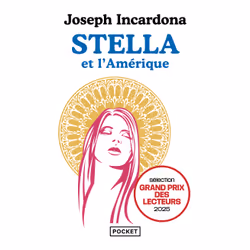 ISBN Stella et l'Amérique : Le livre de Joseph Incardona, Roman, 216 pages