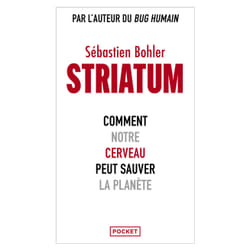 ISBN Striatum - Comment notre cerveau peut sauver la planète : Le livre de Sébastien Bohler