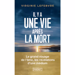 ISBN Il y a une vie après la mort - Les révélations d'une médium : Le livre de Virginie Lefebvre, biographie, 176 pages