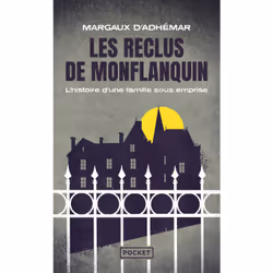 ISBN Les Reclus de Monflanquin : Le livre de Margaux d' Adhémar, société, 216 pages
