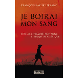 ISBN Je boirai mon sang : Le livre de François-Xavier Lefranc