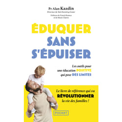 ISBN Eduquer sans s'épuiser - Les outils pour une éducation positive qui pose des limites : Le livre de Alan Kazdin