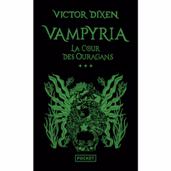 ISBN Vampyria - Livre 3 La Cour des Ouragans : Le livre de Victor Dixen, Roman, 656 pages