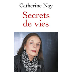 ISBN Secrets de vies : Le livre de Catherine Nay