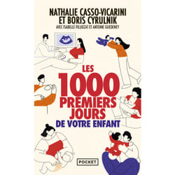ISBN Les 1000 premiers jours de votre enfant : Le livre de Boris Cyrulnik, Nathalie Casso-Vicarini, Isabelle Filliozat, Antoine Guedeney
