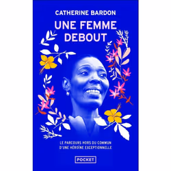 ISBN Une femme debout : Le livre de Catherine Bardon, Roman, 304 pages