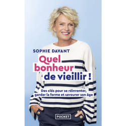 ISBN Quel bonheur de vieillir ! - Des clés pour se réinventer, garder la forme et savourer son âge : Le livre de Sophie Davant