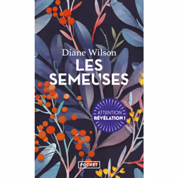 ISBN Les Semeuses : Le livre de Diane Wilson, Roman, 464 pages