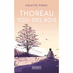 ISBN Thoreau, yogi des bois : Le livre de Colette Poggi, Emilie Poggi, Santé, esprit et corps, 272 pages