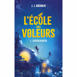 ISBN Crookhaven - Tome 01 L'école des voleurs : Le livre de J.J. Arcanjo, Roman
