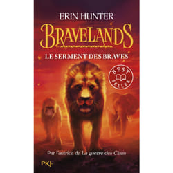 ISBN Bravelands - Tome 6 Le serment des braves : Le livre de Erin Hunter