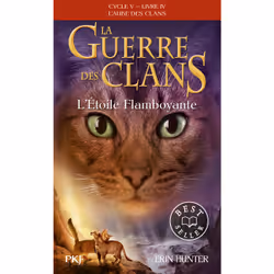 ISBN La guerre des Clans cycle V - tome 4 L'Etoile Flamboyante : Le livre de Erin Hunter, Roman