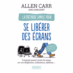 ISBN La Méthode pour se libérer des écrans : Le livre de Allen Carr, John Dicey, Computer science, 272 pages