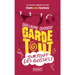 ISBN Garde tout, surtout les gosses ! : Le livre de Guillaume Clicquot, Roman, 272 pages