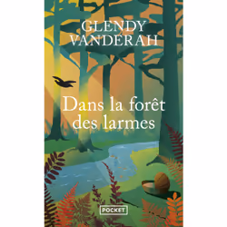 ISBN Dans la forêt des larmes : Le livre de Glendy Vanderah, Roman, 624 pages