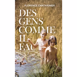 ISBN Des gens comme il faut : Le livre de Florence Chataignier, Roman, 264 pages