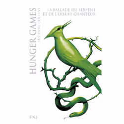 ISBN Collector Hunger Games - Tome 4 La ballade du serpent et de l'oiseau chanteur : Le livre de Suzanne Collins, Roman, 608  ...