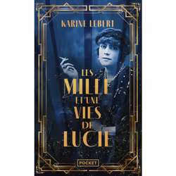 ISBN Les Mille et une vies de Lucie : Le livre de Karine Lebert, Roman, 288 pages