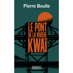 ISBN Le Pont de la rivière Kwaï : Le livre de Pierre Boulle