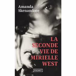ISBN La Seconde vie de Mirielle West : Le livre de Amanda Skenandore, Roman, 600 pages