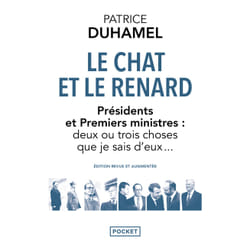 ISBN Le Chat et le Renard - Présidents et Premiers ministres : deux ou trois choses que je sais d'eux... : Le livre de Patrice Duhamel