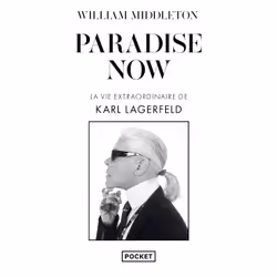 ISBN Paradise Now - La vie extraordinaire de Karl Lagerfeld : Le livre de William Middleton, biographie, 656 pages