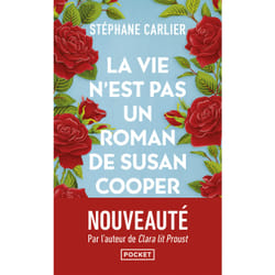 ISBN La vie n'est pas un roman de Susan Cooper : Le livre de Stéphane Carlier