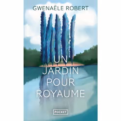 ISBN Un jardin pour royaume : Le livre de Gwenaële Robert, Roman, 176 pages