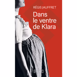 ISBN Dans le ventre de Klara : Le livre de Régis Jauffret, Roman, 240 pages