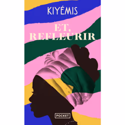 ISBN Et, refleurir : Le livre de Kiyémis, Roman, 400 pages