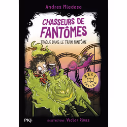 ISBN Chasseurs de fantômes - Tome 11 Traque dans le train fantôme : Le livre de Andres Miedoso, Victor Rivas, Roman