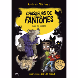 ISBN Chasseurs de fantômes - Tome 12 Gare au garou : Le livre de Andres Miedoso, Victor Rivas, Roman