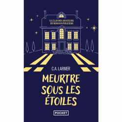 ISBN Le Club des amateurs de romans policiers - Tome 3 Meurtre sous les étoiles : Le livre de C. A. Larmer, Roman, 432 pages
