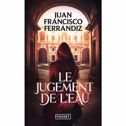 ISBN Le Jugement de l'eau : Le livre de Juan Francisco Ferràndiz, Roman, 888 pages