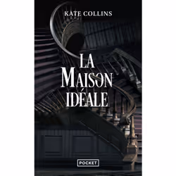 ISBN La Maison idéale : Le livre de Kate Collins, Roman, 360 pages