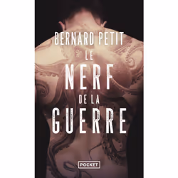 ISBN Le Nerf de la guerre : Le livre de Bernard Petit, Roman, 456 pages