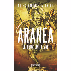 ISBN Aranea - Le Neuvième livre : Le livre de Alexandre Murat, Thrillers, 360 pages