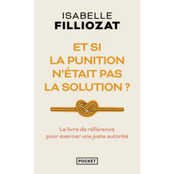 ISBN Et si la punition n'était pas la solution ? : Le livre de Isabelle Filliozat