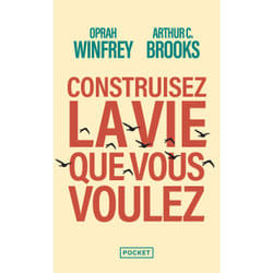 ISBN Construisez la vie que vous voulez : Le livre de Oprah Winfrey, Arthur C. Brooks
