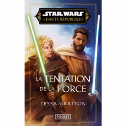 ISBN Star Wars Haute République - Tome 7 La tentation de la Force : Le livre de Tessa Gratton, Roman, 576 pages