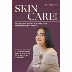 ISBN Skincare expert - Le guide pour prendre soin de sa peau et créer sa routine adaptée : Le livre de Rose-Lucy, Santé, espr ...