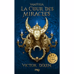 ISBN Vampyria - Livre 2 La Cour des Miracles : Le livre de Victor Dixen, Roman, 600 pages