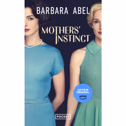 ISBN Mothers' Instinct : Le livre de Barbara Abel, Thrillers, 360 pages