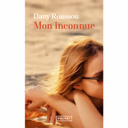 ISBN Mon inconnue : Le livre de Dany Rousson, Roman, 208 pages