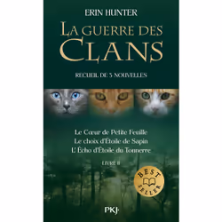 ISBN La guerre des clans - Recueil de nouvelles inédites 2 - Tome 2 : Le livre de Erin Hunter, Roman, 360 pages