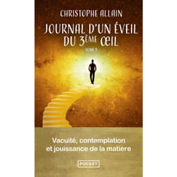 ISBN Journal d'un éveil du 3e oeil. Vol.3 - Vacuité, contemplation et jouissance de la matière - Volume 3 : Le livre de Christophe Allain