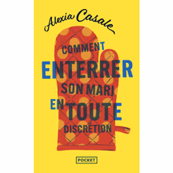 ISBN Comment enterrer son mari en toute discrétion : Le livre de Alexia Casale, Roman, 456 pages